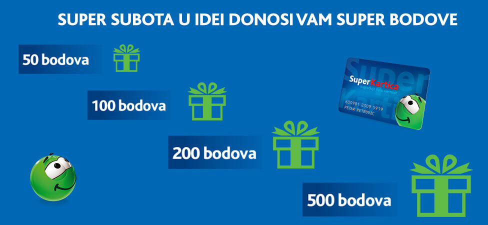 Super subota - Brže do bodova u vašoj IDEI